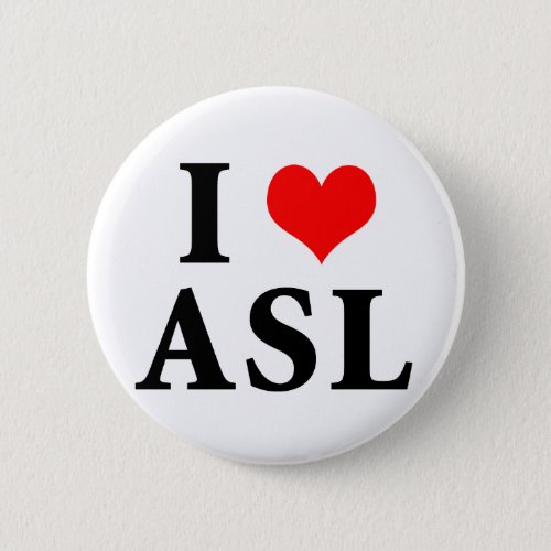 I Love ASL Button