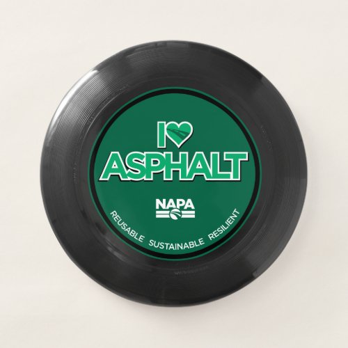 I Love Asphalt Frisbee