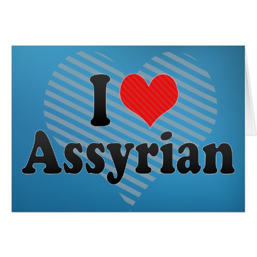 I Love Assyrian Cards (Front Horizontal)