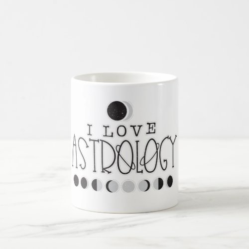 I love Astrology Sun  Moon Phases Coffee Mug