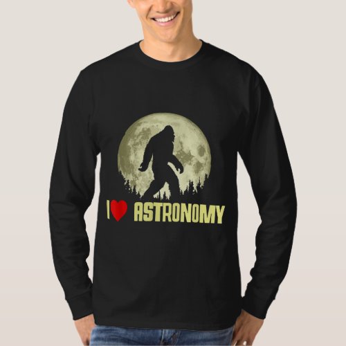 I Love Astronomy Bigfoot Funny Full Moon Night Gra T_Shirt