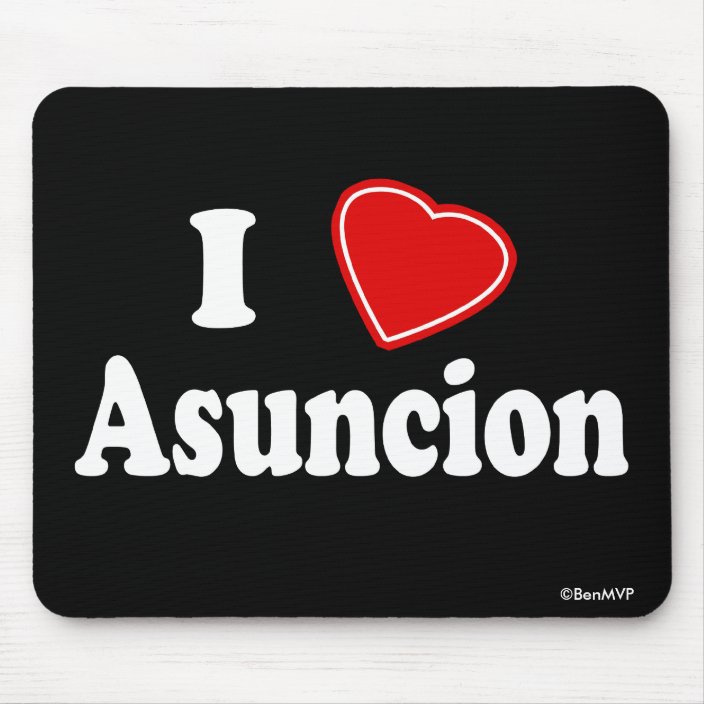 I Love Asuncion Mouse Pad