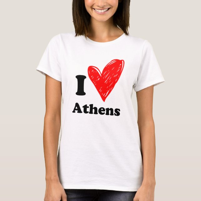 I love Athens T-Shirt (Front)