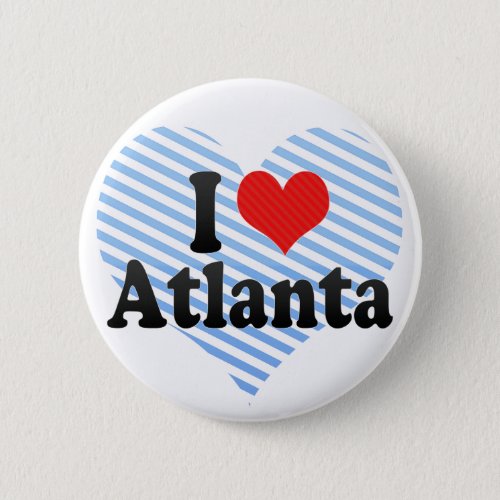 I Love Atlanta Pinback Button