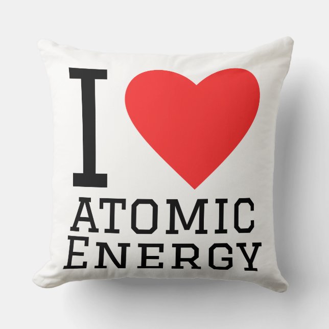 I love atomic energy  throw pillow (Front)