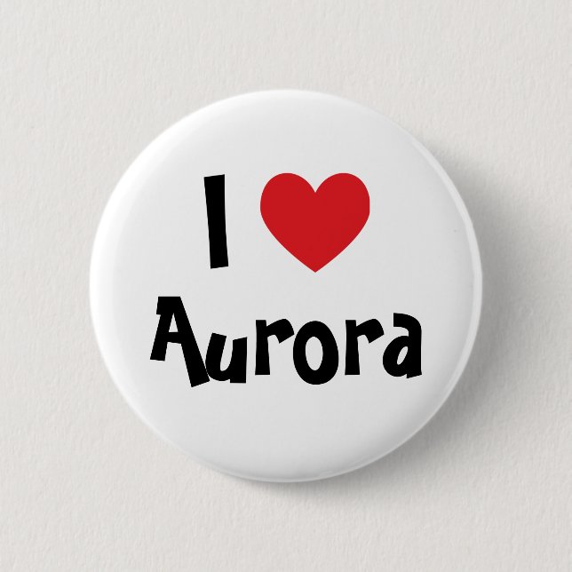 I Love Aurora Pinback Button (Front)