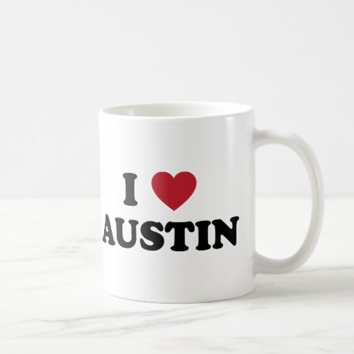 I Love Austin Coffee Mug
