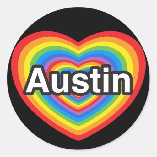 I love Austin I love you Austin Heart Classic Round Sticker