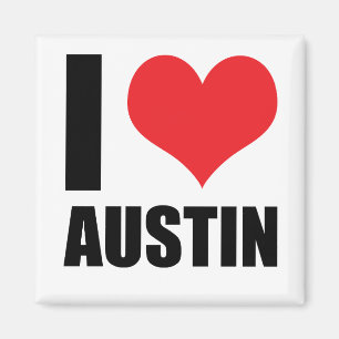 I love Austin Magnet