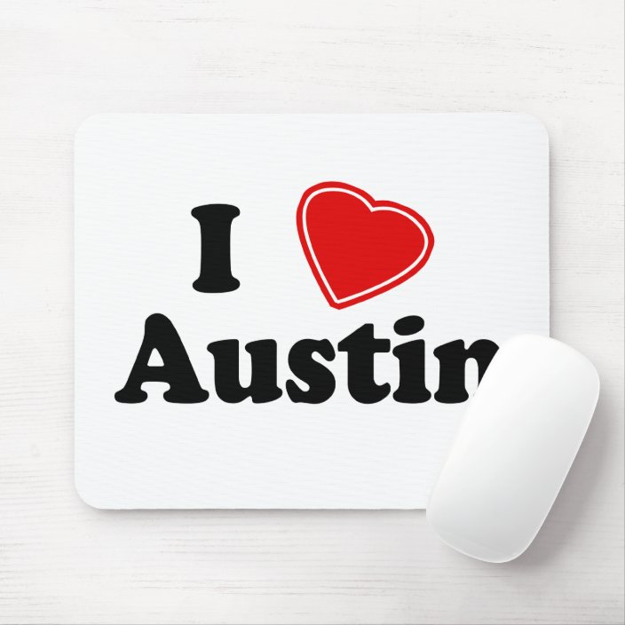 I Love Austin Mousepad