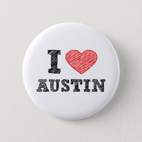 I Love Austin Pinback Button