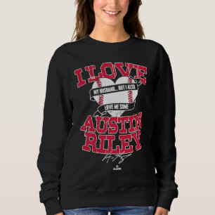 I Love Austin Riley Sweatshirt