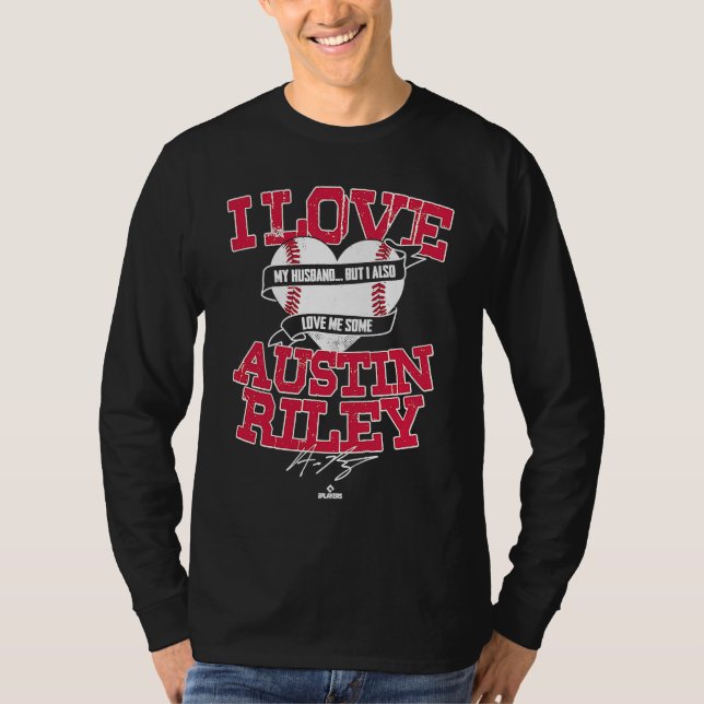 I Love Austin Riley T-Shirt (Front)