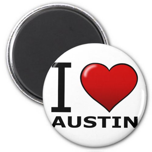 I LOVE AUSTINTX _ TEXAS MAGNET