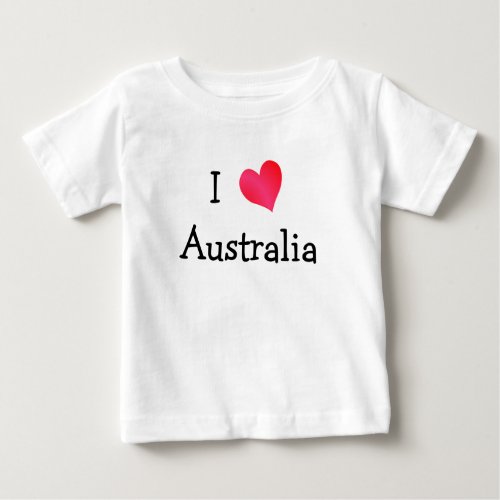 I Love Australia Baby T_Shirt