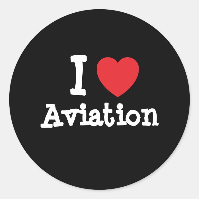 I love Aviation heart custom personalized Classic Round Sticker (Front)