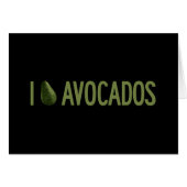 I Love Avocados (Front Horizontal)