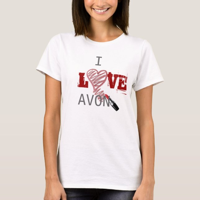 I LOVE AVON T-Shirt (Front)