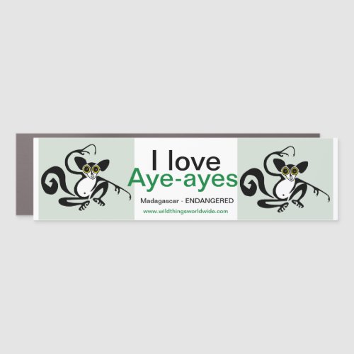 I love AYE_AYES _ lemur _ primate _ wildlife _ Car Magnet