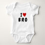 I love B R O  | Heart custom text BRO BROTHER Baby Bodysuit