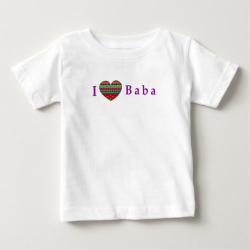 I Love Baba Baby T_Shirt