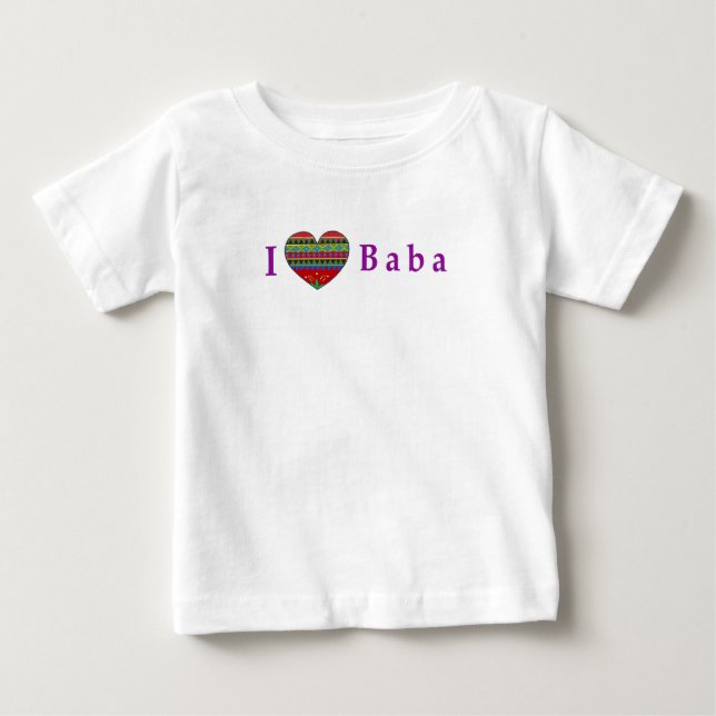 I Love Baba Baby T-Shirt (Front)