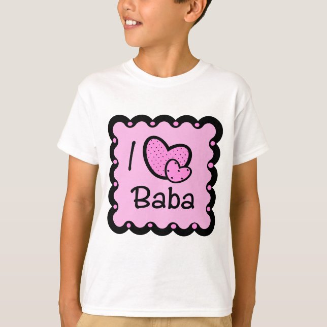 I Love Baba Cute T-Shirt (Front)