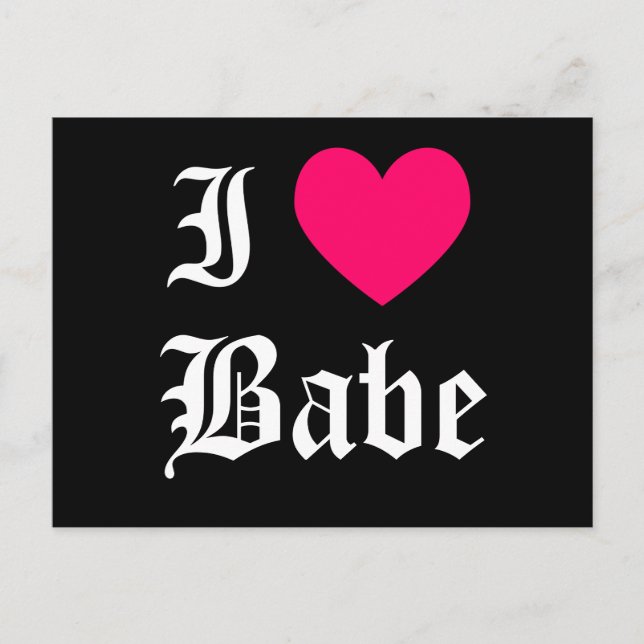 I Love Babe Postcard (Front)