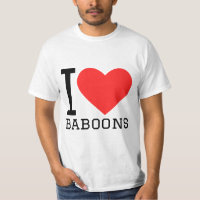 I love baboons