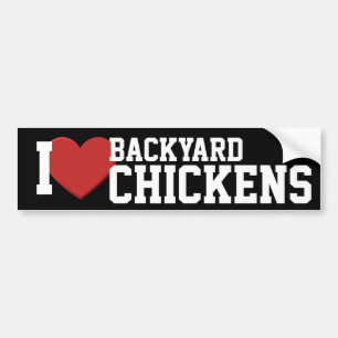I love backyard chickens Bumper Sticker