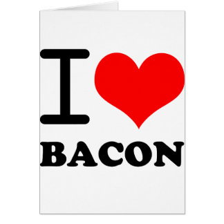I love bacon cards