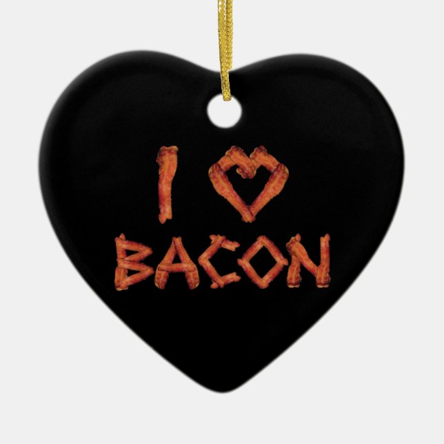 I Love Bacon Ceramic Ornament (Front)