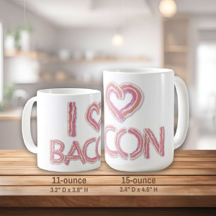 I Love Bacon Coffee Mug