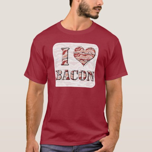 I Love Bacon Fun Breakfast Slogan Design T_Shirt