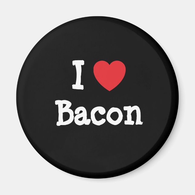 I love Bacon heart T-Shirt Magnet (Front)