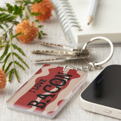 I love bacon keychain for pork meat lover
