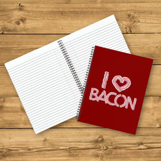 I Love Bacon Notebook