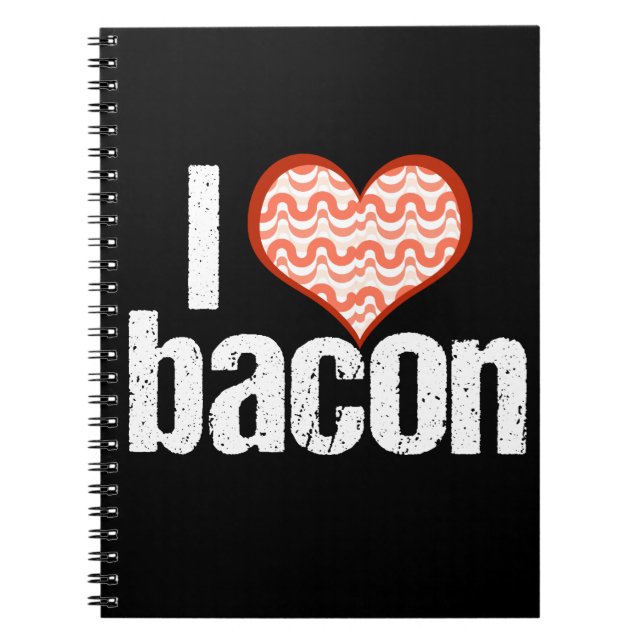 I Love Bacon Notebook (Front)