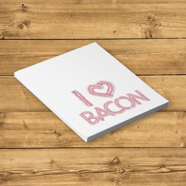 I Love Bacon Notepad (Creator Uploaded)