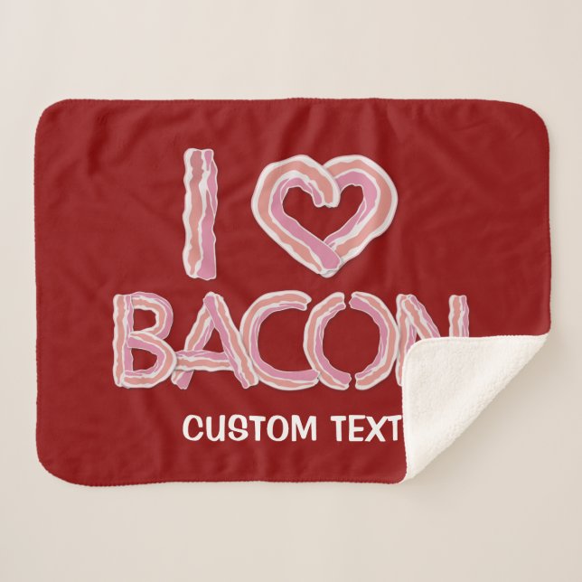 I Love Bacon Sherpa Blanket (Front (Horizontal))