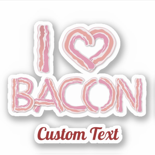 I Love Bacon Sticker (Front)