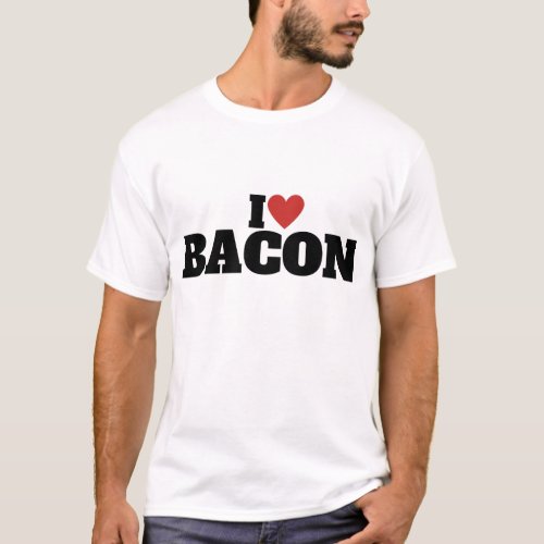 I Love Bacon T_Shirt