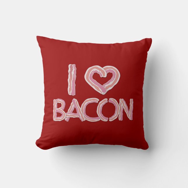 I Love Bacon Throw Pillow (Front)