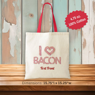 I Love Bacon Tote Bag