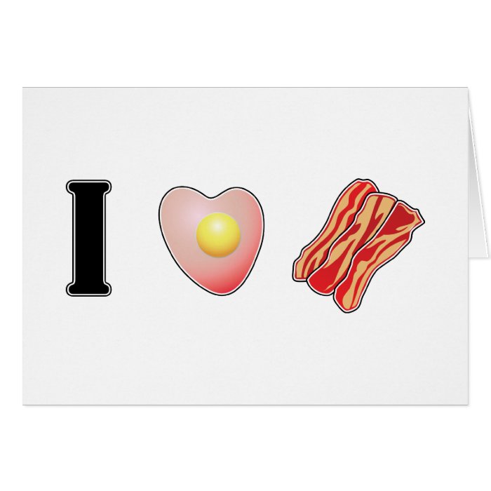 I Love Bacon Valentine Greeting Card