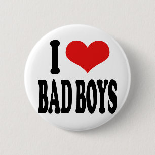 I Love Bad Boys Pinback Button
