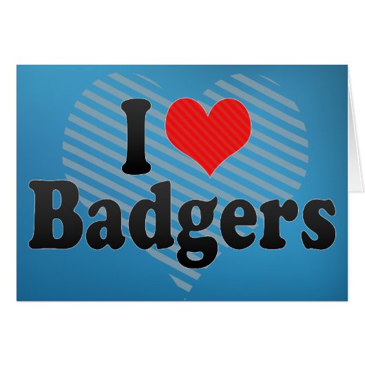 I Love Badgers Cards (Front Horizontal)