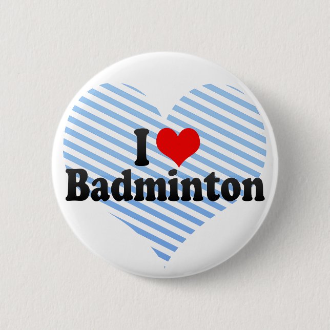 I Love Badminton Button (Front)