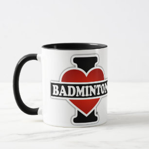 I Love Badminton Mug
