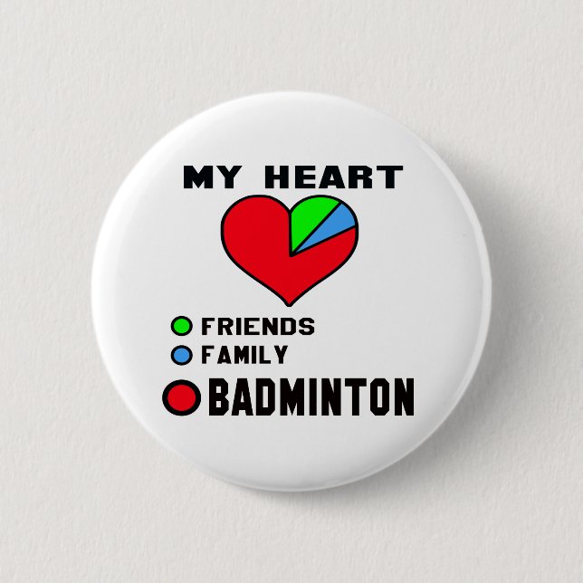 I love Badminton. Pinback Button (Front)